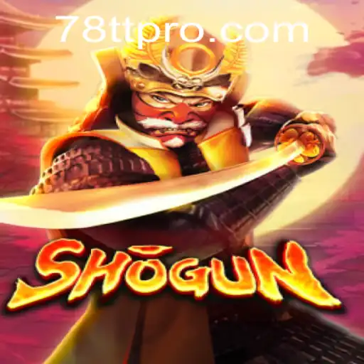 Shogun: Master the Art of Strategy with 78TT