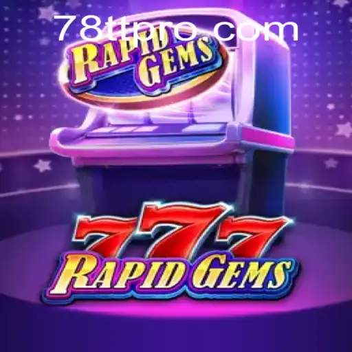 Exploring RapidGems777: A New Era in Online Gaming